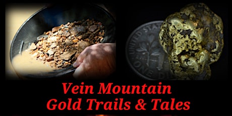 Vein Mountain Gold Trails and Tales tickets