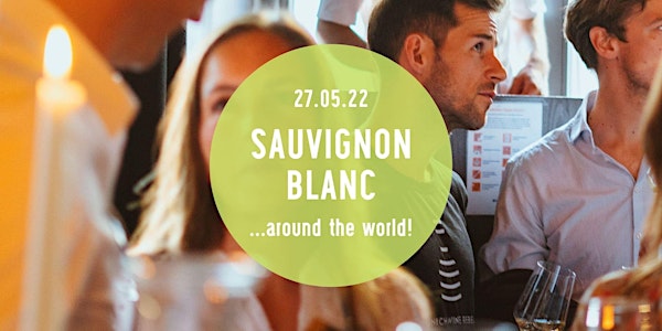 Sauvignon Blanc Around The World - Weinprobe - Munich Wine Rebels