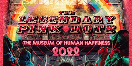 THE MUSEUM OF HAPPINESS TOUR: THE LEGENDARY PINK DOTS w/ ORBIT SERVICE primary image