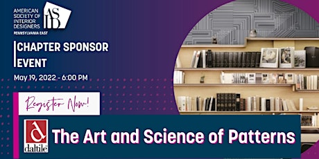 The Art and Science of Patterns presented by Chapter Sponsor Daltile tickets