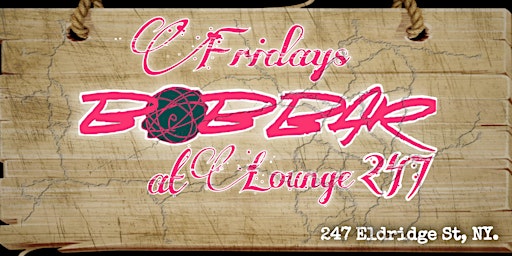 bOb bar Fridays at Lounge 247