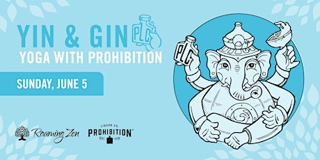 Yin & Gin | Yoga with Prohibition Liquor Co. x Roaming Zen tickets
