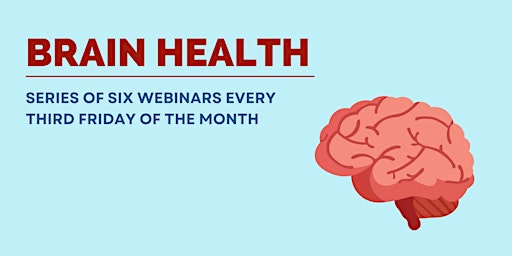Brain Health Monthly Webinars