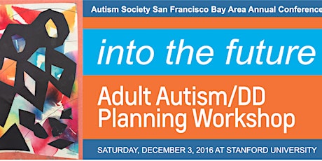 Into the future - Adult Autism/DD Planning Workshop AFTERNOON SESSION ONLY primary image