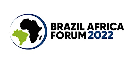 Brazil Africa Forum 2022 ingressos