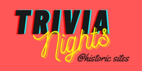 Trivia Nights at Historic Sites tickets