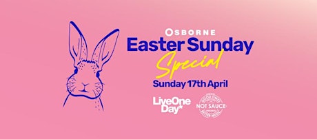 NotSauce & LiveOneDay - Easter Sunday Special primary image