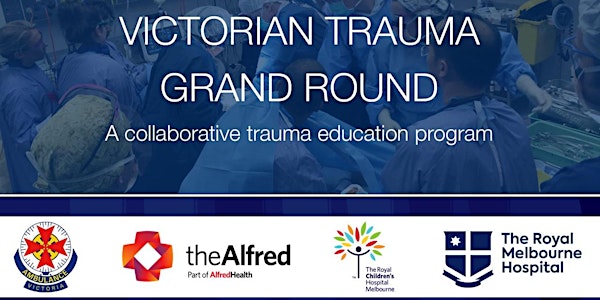 Victorian Trauma Grand Round 2022
