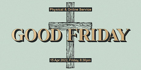 FGAKL Good Friday Service (15.04.2022)