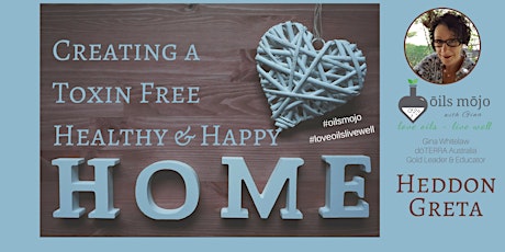 Creating a Toxin Free Happy & Healthy Home primary image