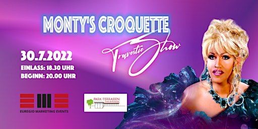 Monty´s Croquette Travestie-Show