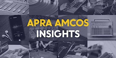 APRA AMCOS Insights: Licensing & Selling My Music tickets