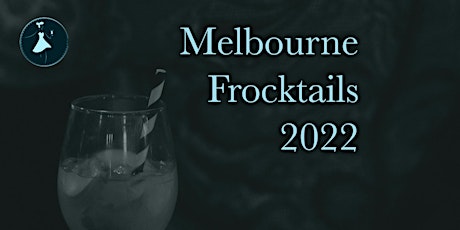Melbourne Frocktails 2022 tickets