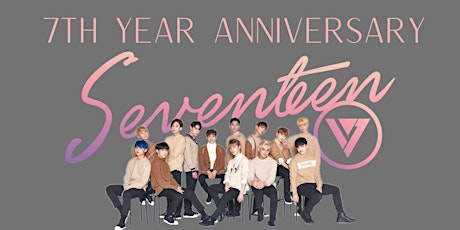 Seventeen's 7th Year Anniversary Event tickets