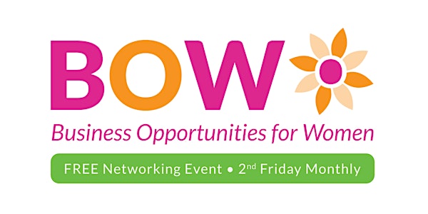 Business Opportunities for Women (BOW) - FREE Networking - Lutherville, MD