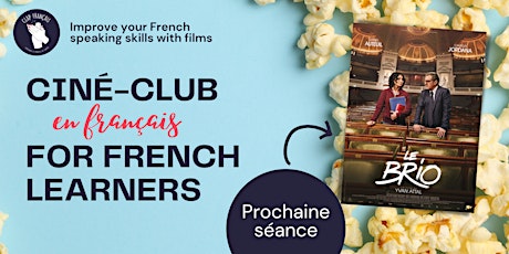 [Ciné-Club for French Learners] Le Brio
