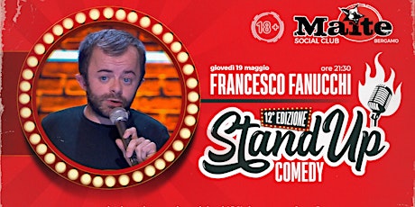 StandUp comedy - Francesco Fanucchi @Maite biglietti