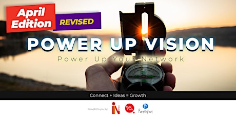 Power Up Vision 2022 (April)