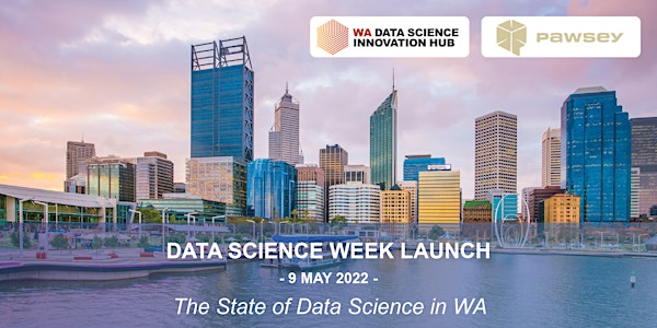 Data Science Week Launch - The State of Data Science in WA