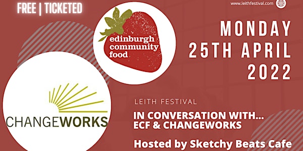 In Conversation With... Edinburgh Community Food & Changeworks