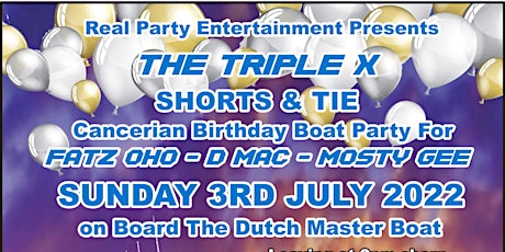 The Triple X Birthday Boat Party for Fatz OHO - D Mac - Mosty Gee tickets