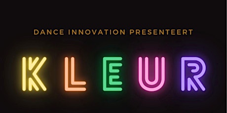 Eindvoorstelling Dance Innovation - KLEUR - Show 1 tickets