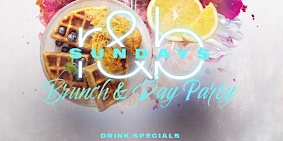 R+%26+B+Sundays++Brunch+%26+Day+Party+Experience+