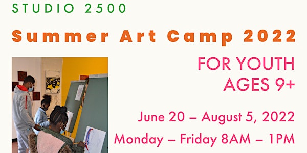 SUMMER ART CAMP 2022 hosted by Studio 2500
