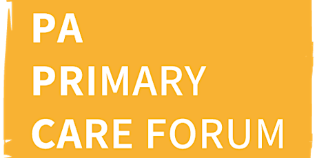 PRIMARY CARE FORUM FOR PHYSICIAN ASSOCIATES-July Forum tickets