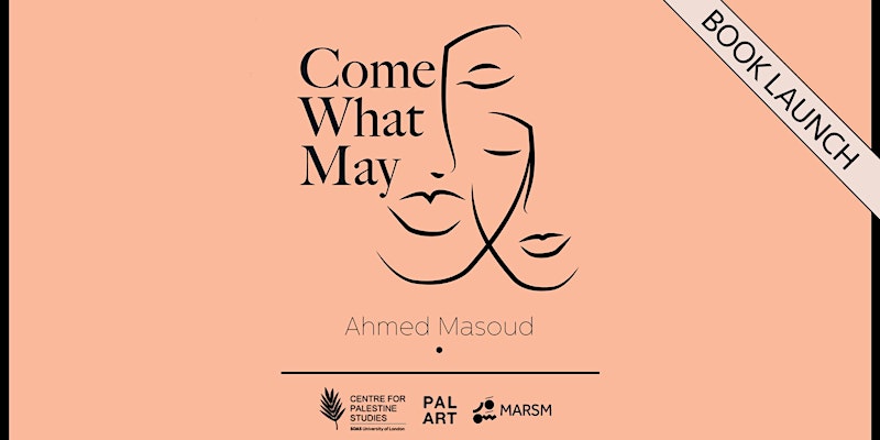 ‘Come What May’ – Book Launch & Discussion