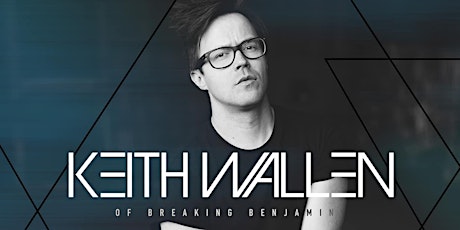Keith Wallen (of Breaking Benjamin) Acoustic Show w/ Prospect Hill