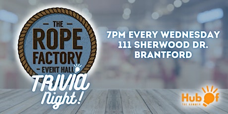 Wednesday Trivia at The Rope Factory (Brantford) tickets