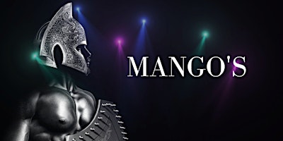 Mangos NYC Male Revue & Male Strip Club of Male S