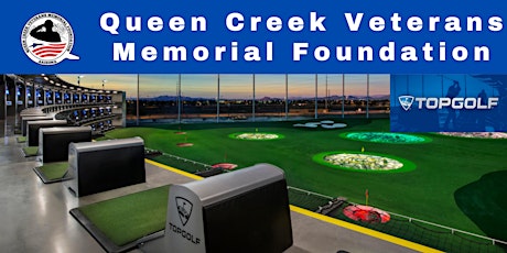Queen Creek Veterans Memorial Foundation Topgolf tickets