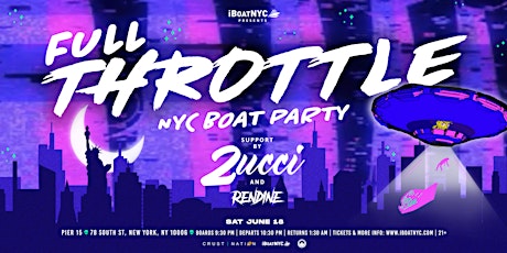 THROTTLE Presents Full Throttle Yacht Party Cruise NYC tickets