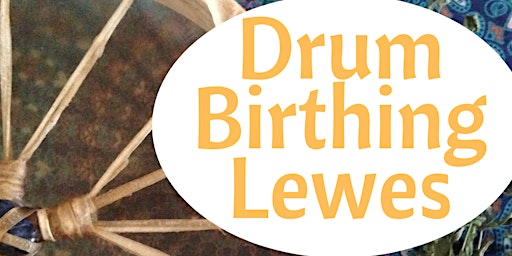 Drum birthing day LEWES BRIGHTON
