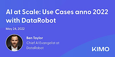 AI at Scale: Use Cases anno 2022 with DataRobot ingressos