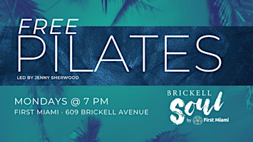 FREE Pilates in Brickell by First Miami