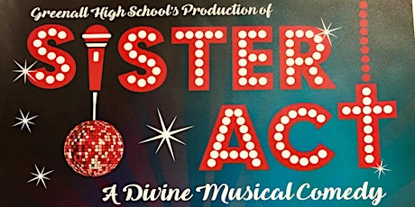 Greenall High School: Sister Act primary image