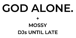 Vexed Night 1: God Alone & Mossy (Guest DJ: LADRIN)