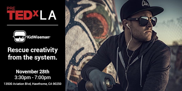 Pre TEDxLA Experiment: The KidWiseman Street Art Experience