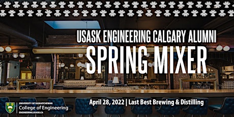 USask Engineering Calgary Alumni SPRING MIXER primary image