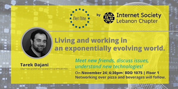 Living and working in an exponentially evolving world - NetNite with Tarek...