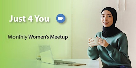 Just 4 You - Monthly Women’s Meetup tickets