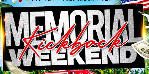 Memorial Weekend Kickback (OutDoor Event)