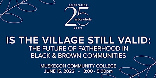 Is the Village Still Valid: The Future of Fatherhood in Black Communities