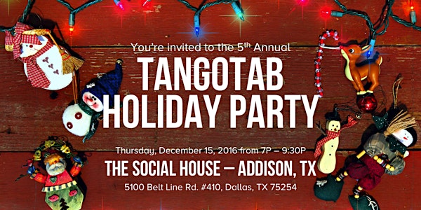 5th Annual TangoTab Holiday Party