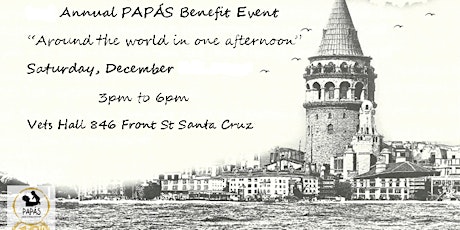 4th Annual PAPÁS Benefit Event: "Around the World in One Afternoon" primary image