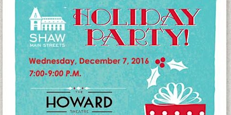 Primaire afbeelding van Shaw Main Streets Holiday Party 2016