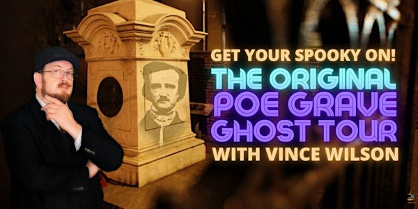 The Original Poe Grave  Ghost Tour